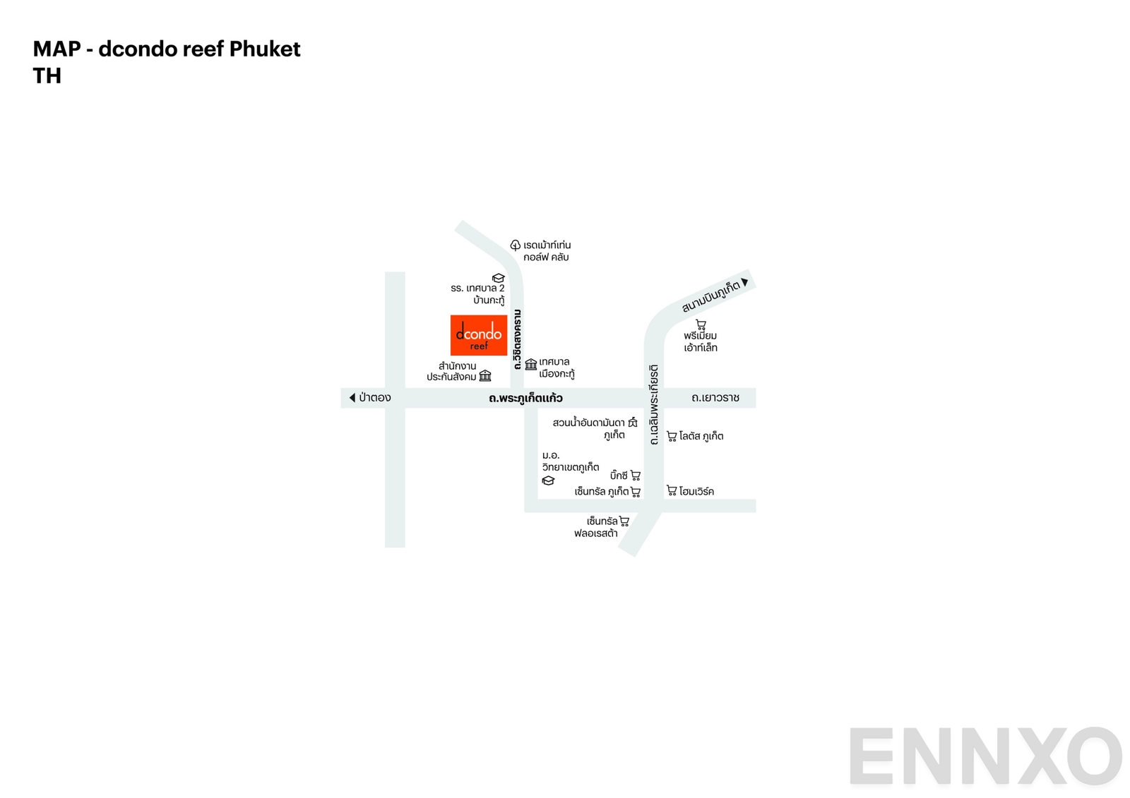 ภาพแผนที่แสดงที่ตั้งโครงการ dcondo reef phuket
(ดีคอนโด รีฟ ภูเก็ต) และสถานที่โดยรอบ