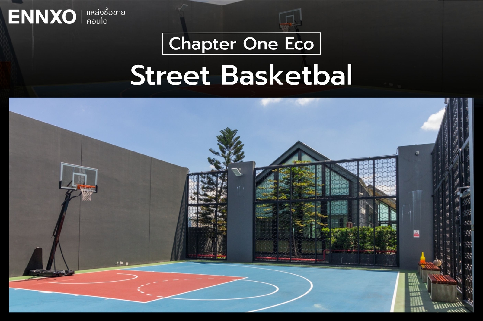 Street Basketbal คอนโด Chapter One Eco รัชดา ห้วยขวาง