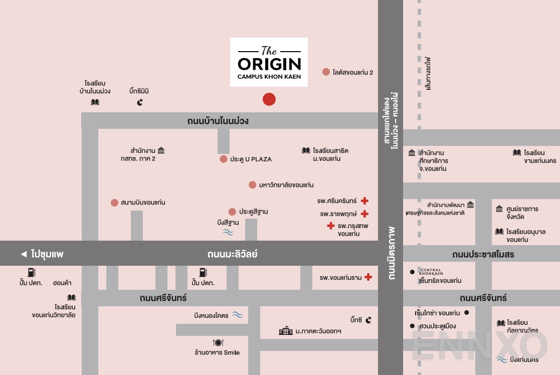ภาพแผนที่แสดงที่ตั้งโครงการ The Origin Campus Khon Kaen
(ดิ ออริจิ้น แคมปัส ขอนแก่น) และสถานที่โดยรอบ