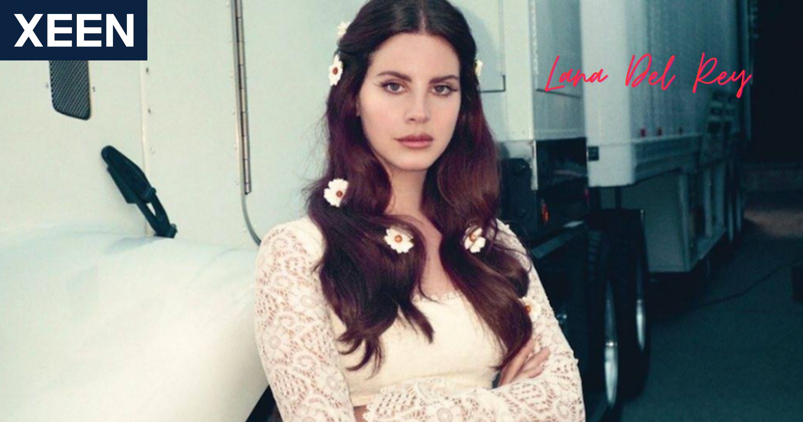 ประวัติและแนวเพลง Lana Del Rey ตัวแม่แห่งวงการ Sad Girls