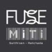 Fuse Miti Sutthisan - Ratchada