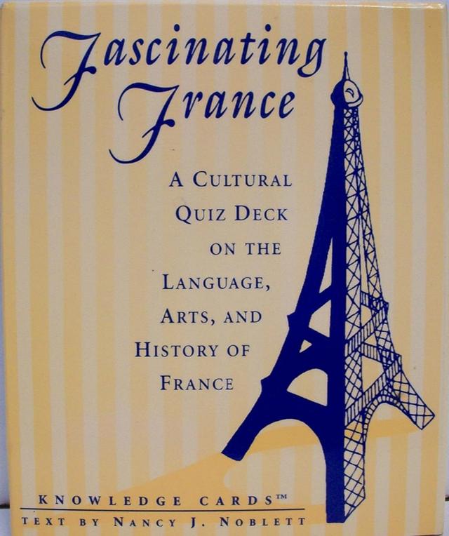 ชุดบัตรความรู้ : ฝรั่งเศสอันน่าหลงใหล A Quiz Deck of Fascinating France