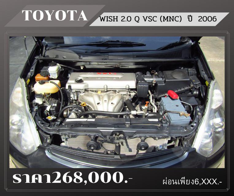 🚩 TOYOTA WISH 2.0 Q VSC (MNC) ปี 2006 5