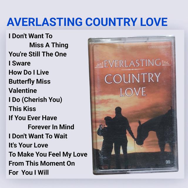 □เทปเพลง AVERLASTING COUNTRY LOVE (ลิขสิทธิ์แท้)(แนว คันทรี country)