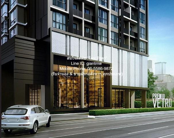 Condo Premio Vetro Kaset พรีมิโอ วีโทร เกษตร ขนาดพื้นที่ 38 SQUARE METER 1BEDROOM 16000 THAI BAHT ไม่ไกลจาก ตรงข้าม ม.เก 1