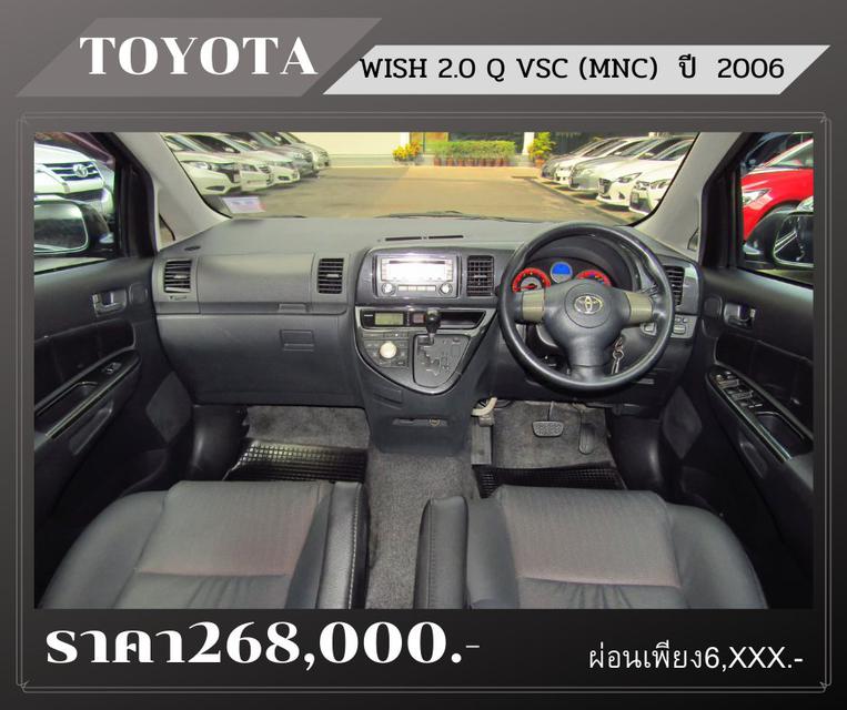 🚩 TOYOTA WISH 2.0 Q VSC (MNC) ปี 2006 2