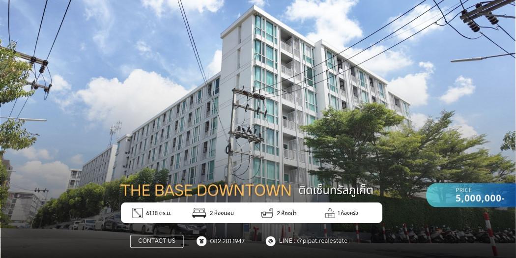 ขาย คอนโด มองเห็นวิวสระน้ำและสวนในโครงการ  THE BASE DOWNTOWN ภูเก็ต 61.18 ตรม 1