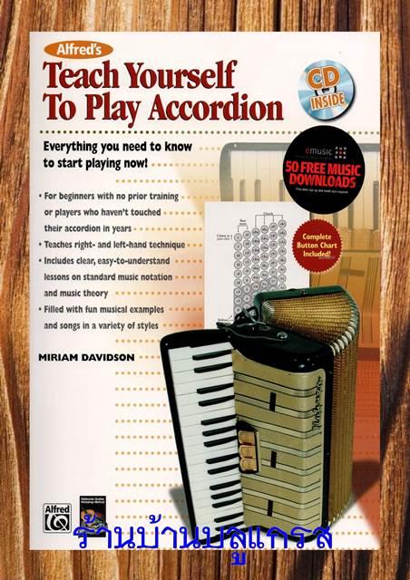 Alfred's Teach Yourself to Play Accordion Everything You Need to Know to Start Playing Now!