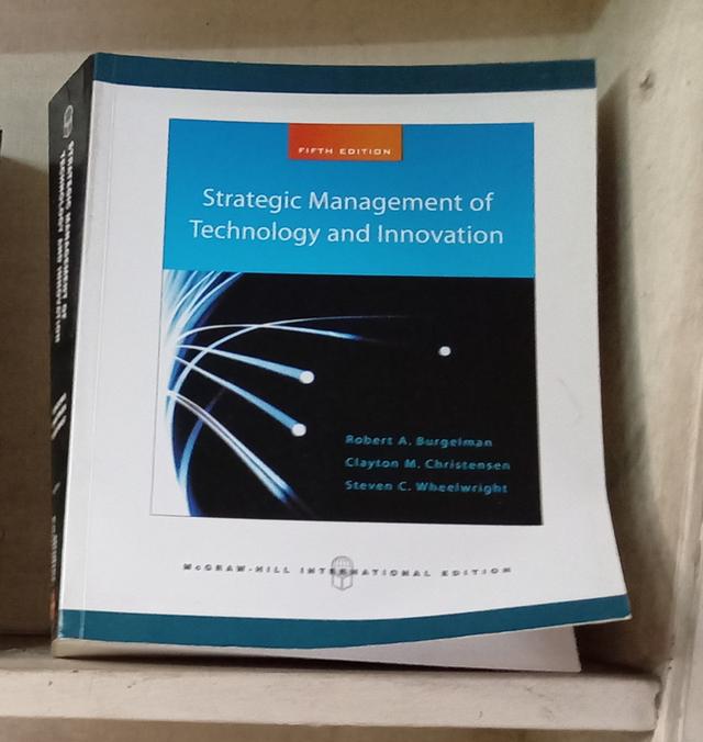 หนังสือ Strategic Management of Technology and Innovation (การจัดการเชิงกลยุทธ์ด้านเทคโนโลยีและนวัตกรรม)