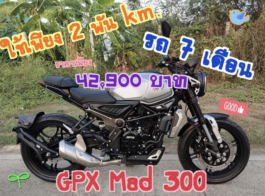 รถ 7 เดือน  GPX MAD 300 ใช้เพียง 2 พัน km. 1