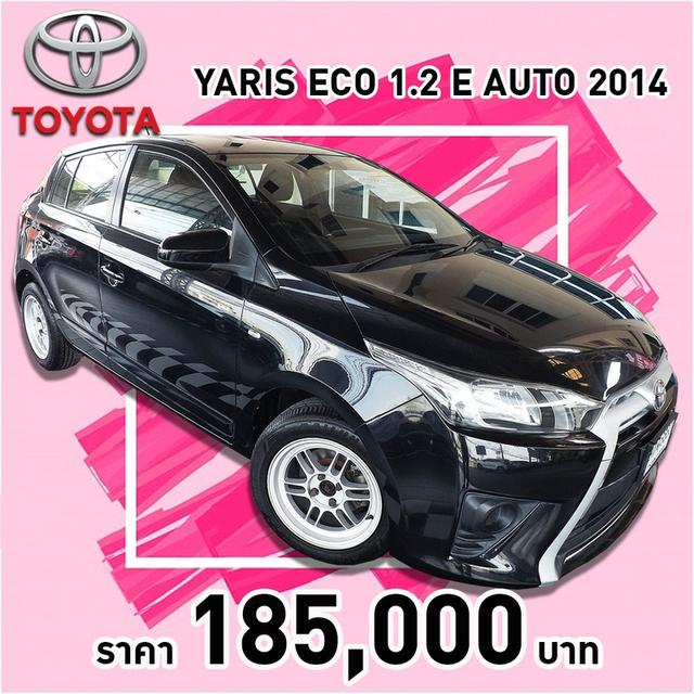 รหัสรถ KCY8580 TOYOTA YARIS ECO 1.2 E เกียร์ AUTO ปี 2014 สีดำ 16