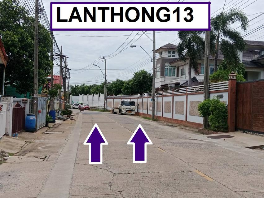 ขายที่หมู่บ้านจัดสรร 165.2 ตารางวาหน้ากว้าง 33 เมตร ลึก 21 เมตรม.ลานทอง ปากเกร็ด ซอยลานทอง 36/1 เสมือนอยู่แจ้งวัฒนะ หรือเมืองทองธานีรวม 6.40 ล้านบาท 7