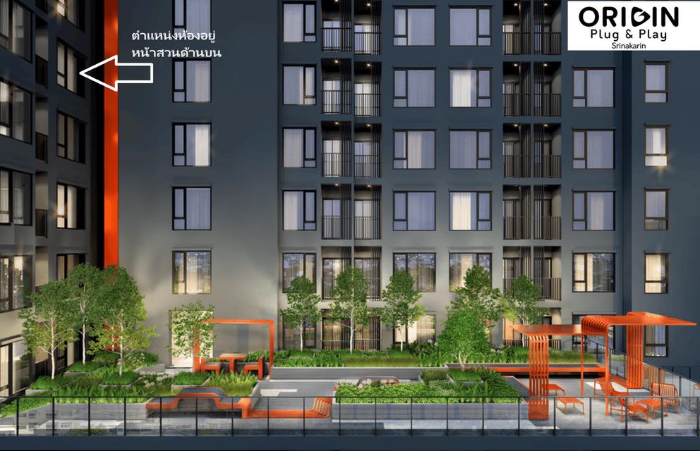 ขายดาวน์ Origin Plug & Play ศรีนครินทร์ห้อง 1 BEDROOM 22.20 ตรม. ห้องมุมวิวสวนเกือบติดมุม ไม่โดนแดด เป็นส่วนตัวมากๆ 2