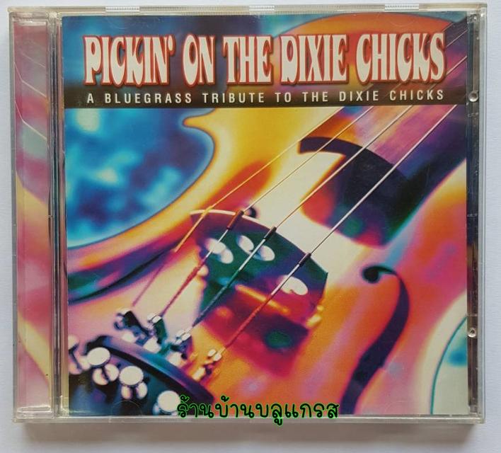 CD AUDIO Pickin' On Dixie Chicks (CD MASTER)