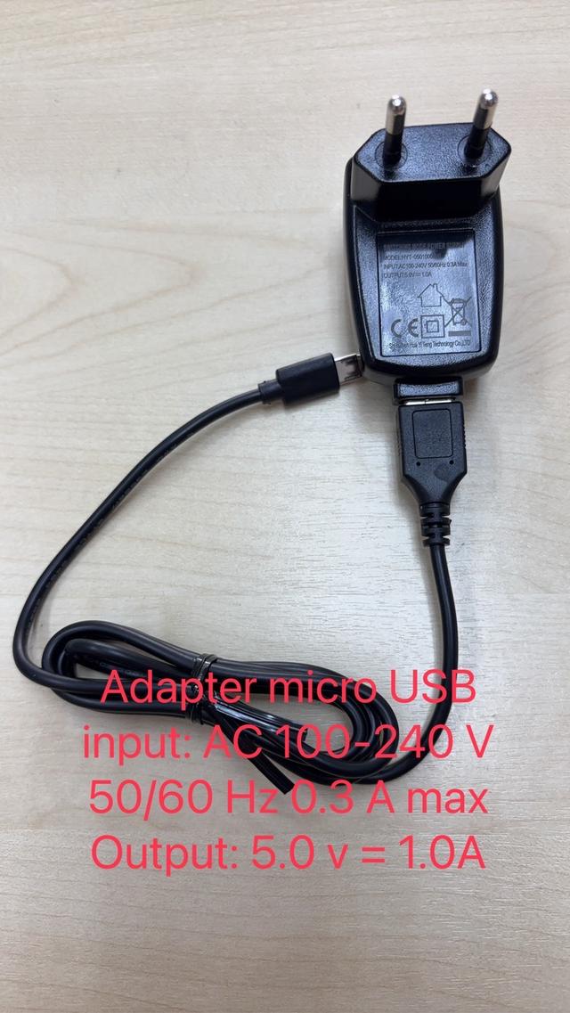 Adapter micro USB input:AC100-240V, 50/60Hz 0.3Amax output: 5.0V = 1.0 A