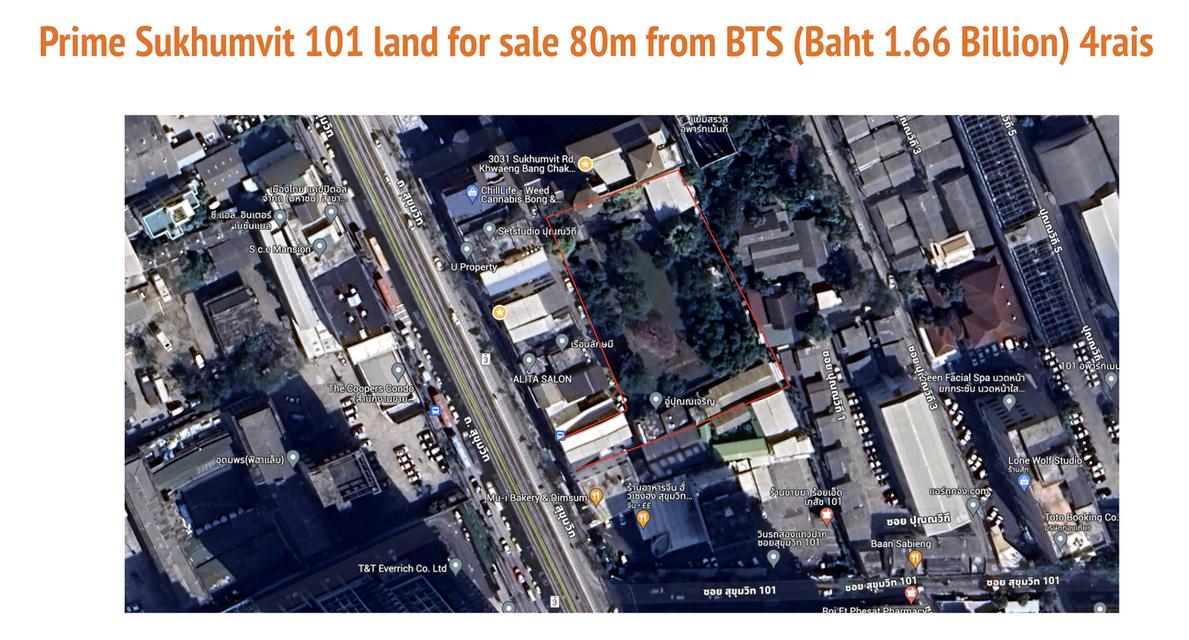 Land for sale, Sukhumvit 101, prime location, 80 m. from BTS (1.66 billion baht), owner sells 4 rai, suitable for building an office or condo.