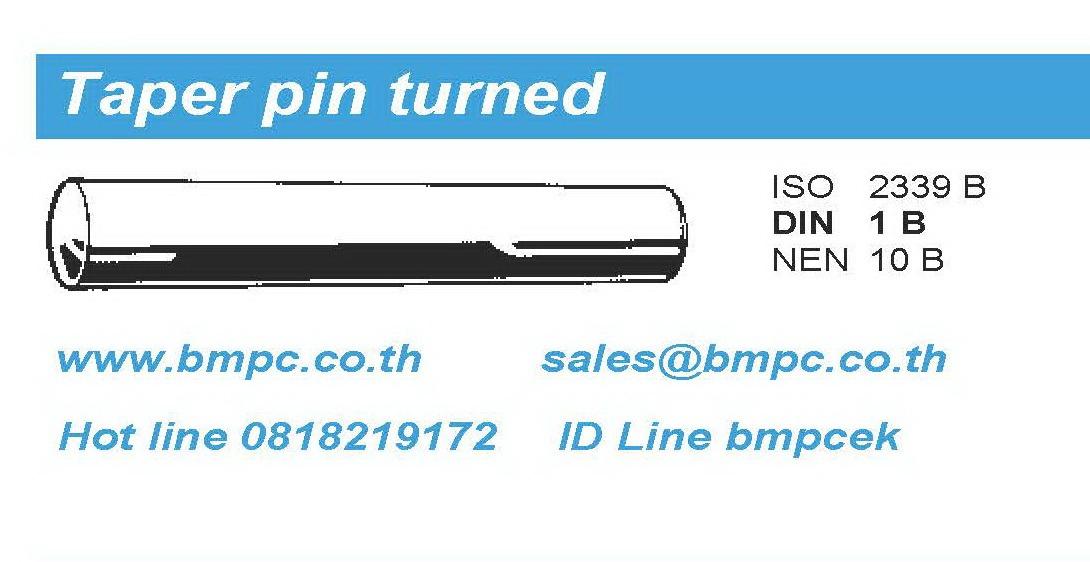 Taper pin, DIN1B, ISO2339B, ลิ่มเทเบอร์ เหล็ก, สแตนเสล  ขนาด 1-16 mm. Amecoil, Schnorr