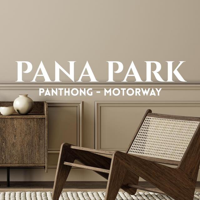 บ้านตกแต่งพร้อมอยู่ โซนใหม่ Pana Park (พานทอง-มอเตอร์เวย์)