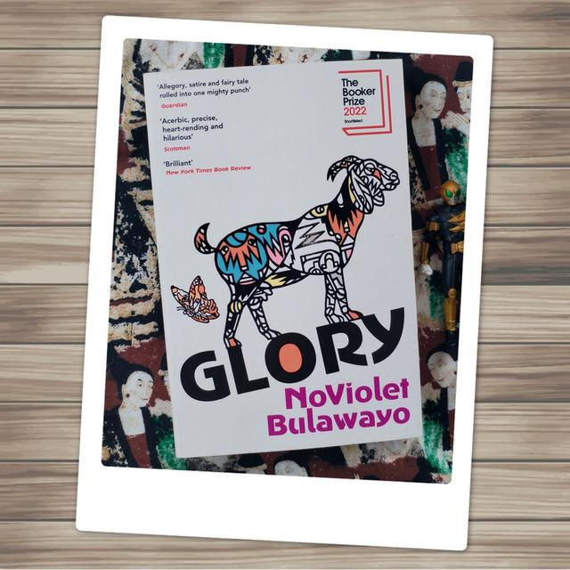 Glory : NoViolet Bulawayo (นิยายเข้ารอบสุดท้าย​ The​ Booker​ Prize​ 2022​ ปกอ่อน)